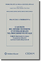 L'ascolto del minore testimone o vittima di reato nel procedimento penale 
