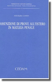 L'assunzione di prove all'estero in materia penale 