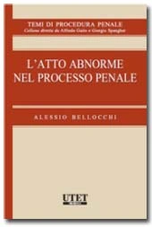 L'atto abnorme nel processo penale 
