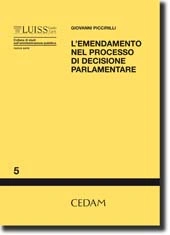 L'emendamento nel processo di decisione parlamentare 