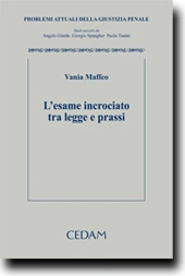 L'esame incrociato tra legge e prassi 