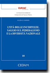 L'eta' delle incertezze.Saggio sul federalismo e la diversita' nazionale 