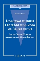 L'evoluzione dei sistemi e dei servizi di pagamento nell'era del digitale.  