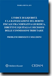 L'indice di liquidità e la rateizzazione del debito fiscale fra normativa giuridica, direttive Equitalia e decisioni delle commissioni tributarie 