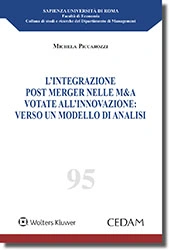 L'integrazione post Merger nelle M&A votate all'innovazione verso un modello di analisi 