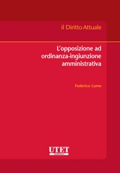 L'opposizione ad ordinanza-ingiunzione amministrativa 
