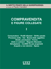 La Compravendita e le figure collegate. Vol. I 