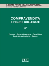La Compravendita e le figure collegate. Vol. IV: Permuta 