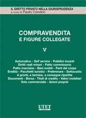 La Compravendita e le figure collegate. Vol. V: Singole figure di compravendita 
