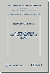 La conservazione dell'atto processuale penale 