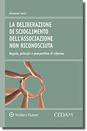La deliberazione di scioglimento dell'associazione non riconosciuta 