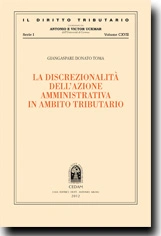 La discrezionalità dell'azione amministrativa in ambito tributario 