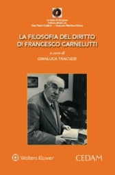 La filosofia del diritto di Francesco Carnelutti  