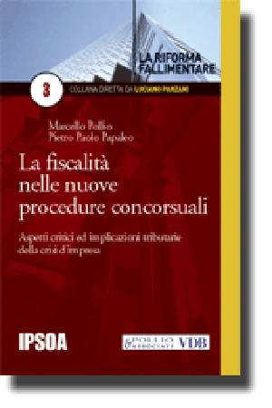 La fiscalità nelle nuove procedure concorsuali 
