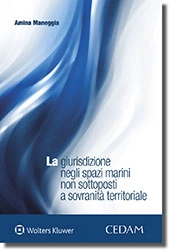 La giurisdizione negli spazi marini non sottoposti a sovranità territoriale 
