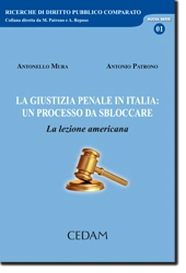 La giustizia penale in Italia: un processo da sbloccare 