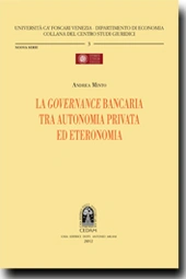 La governance bancaria tra autonomia privata ed eteronomia 