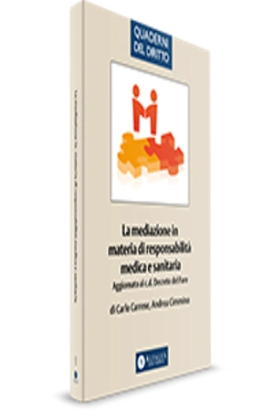 La mediazione in materia di responsabilità medica e sanitaria 