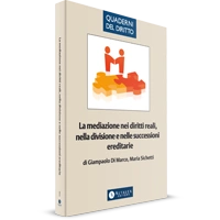 La mediazione nei diritti reali, nella divisione e nelle successioni ereditarie 