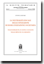 La neutralità fiscale delle operazioni di riorganizzazione societaria  