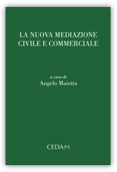 La nuova mediazione civile e commerciale 