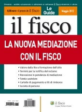La nuova mediazione con il fisco 