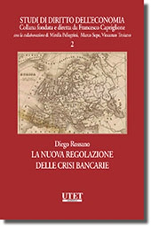 La nuova regolazione delle crisi bancarie 