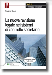 La nuova revisione legale nei sistemi di controllo societario 