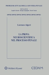 La prova neuroscientifica nel processo penale 