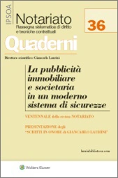 La pubblicità immobiliare e societaria in un moderno sistema di sicurezze 