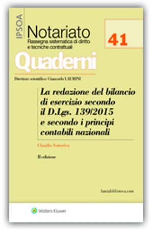 La redazione del bilancio di esercizio secondo il D.lgs. 139/2015 e secondo i principi contabili nazionali  