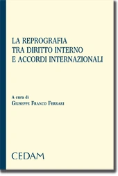La reprografia tra diritto interno e accordi internazionali 