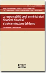 La responsabilità degli amministratori di società di capitali e la determinazione del danno 