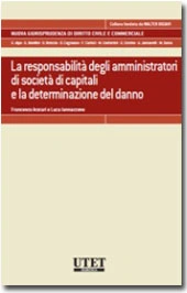 La responsabilità degli amministratori di società di capitali e la determinazione del danno 