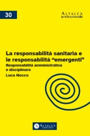 La responsabilità sanitaria e le responsabilità "emergenti" 
