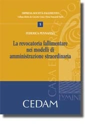 La revocatoria fallimentare nei modelli di amministrazione straordinaria 
