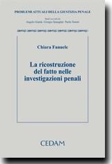 La ricostruzione del fatto nelle investigazioni penali 