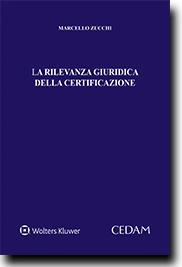 La rilevanza giuridica della certificazione 