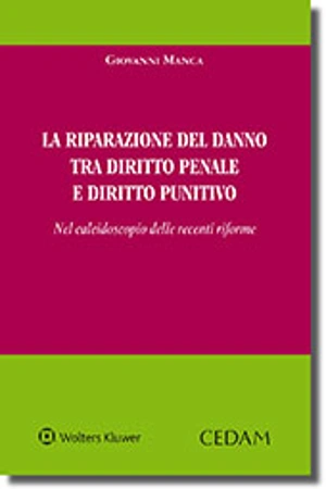 La riparazione del danno tra diritto penale e diritto punitivo  