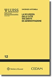 La sicurezza delle città tra diritti ed amministrazione 