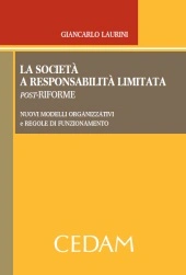 La società a responsabilità limitata post-riforme 