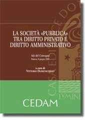 La società "pubblica" tra diritto privato e diritto amministrativo 
