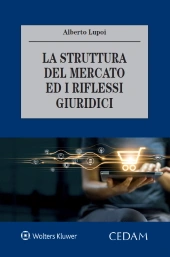 La struttura del mercato ed i riflessi giuridici 