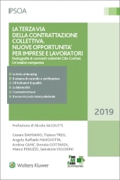 La terza via della contrattazione collettiva.  Nuove opportunità per imprese e lavoratori 