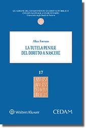 La tutela penale del diritto a nascere 