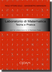 Laboratorio di matematica. Teoria e pratica 