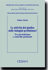 Le attività del giudice nelle indagini preliminari 