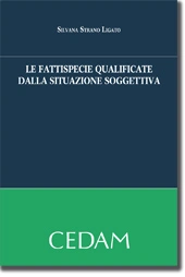 Le fattispecie qualificate dalla situazione soggettiva 