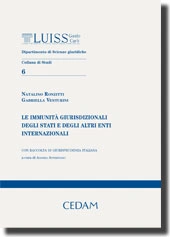 Le immunità giurisdizionali degli stati e degli altri enti internazionali 