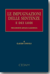 Le impugnazioni delle sentenze e dei lodi 